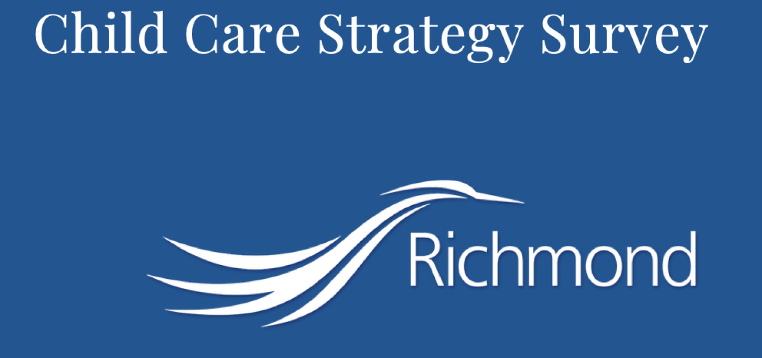 City of Richmond Child Care Strategy Survey Cook Elementary School